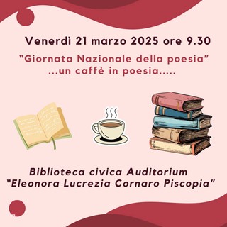 &quot;Un caffè in poesia&quot;: la Biblioteca civica celebra la Giornata nazionale della poesia