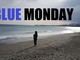 Curiosità. Che ci crediate o no, oggi, 20 gennaio è il Blue Monday