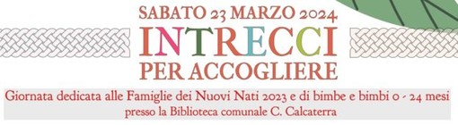 &quot;Intrecci per accogliere&quot;: giornata dedicata alle famiglie e ai più piccoli