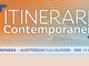 Ultimo appuntamento della rassegna &quot;Itinerari Contemporanei&quot;: &quot;I reduci delle avanguardie&quot;