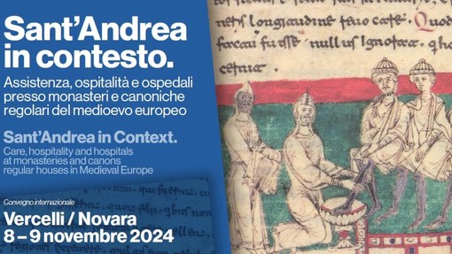 &quot;Sant'Andrea in contesto&quot;: un convegno per scoprire l'evoluzione degli ospedali medievali tra Vercelli e Novara